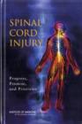Spinal Cord Injury : Progress, Promise, and Priorities - Book