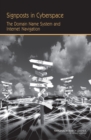 Signposts in Cyberspace : The Domain Name System and Internet Navigation - Book