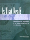 Is That Real? Identification and Assessment of the Counterfeiting Threat for U.S. Banknotes - Book
