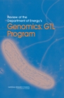 Review of the Department of Energy's Genomics : GTL Program - Book