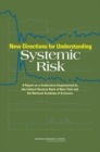 New Directions for Understanding Systemic Risk : A Report on a Conference Cosponsored by the Federal Reserve Bank of New York and the National Academy of Sciences - eBook