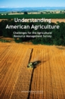Understanding American Agriculture : Challenges for the Agricultural Resource Management Survey - eBook