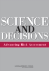 Science and Decisions : Advancing Risk Assessment - eBook