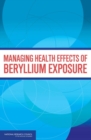 Managing Health Effects of Beryllium Exposure - Book