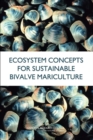 Ecosystem Concepts for Sustainable Bivalve Mariculture - Book