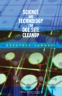 Science and Technology for DOE Site Cleanup : Workshop Summary - eBook