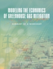 Modeling the Economics of Greenhouse Gas Mitigation : Summary of a Workshop - eBook
