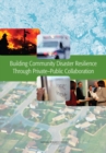 Building Community Disaster Resilience Through Private-Public Collaboration - Book