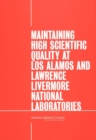Maintaining High Scientific Quality at Los Alamos and Lawrence Livermore National Laboratories - eBook