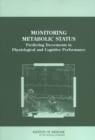 Monitoring Metabolic Status : Predicting Decrements in Physiological and Cognitive Performance - eBook