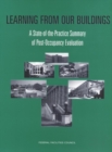 Learning from Our Buildings : A State-of-the-Practice Summary of Post-Occupancy Evaluation - eBook