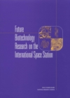 Future Biotechnology Research on the International Space Station - eBook