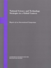 National Science and Technology Strategies in a Global Context : Report of an International Symposium - eBook
