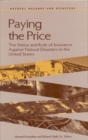 Paying the Price : The Status and Role of Insurance Against Natural Disasters in the United States - eBook