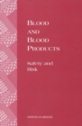 Blood and Blood Products : Safety and Risk - eBook