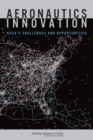 Aeronautics Innovation : NASA's Challenges and Opportunities - eBook