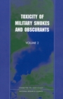 Toxicity of Military Smokes and Obscurants : Volume 2 - eBook