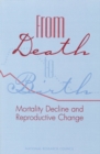 From Death to Birth : Mortality Decline and Reproductive Change - eBook