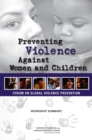 Preventing Violence Against Women and Children : Workshop Summary - eBook