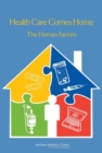 Health Care Comes Home : The Human Factors - eBook