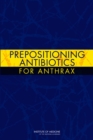Prepositioning Antibiotics for Anthrax - Book