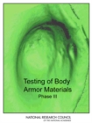 Testing of Body Armor Materials : Phase III - Book