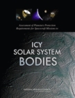 Assessment of Planetary Protection Requirements for Spacecraft Missions to Icy Solar System Bodies - eBook