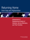 Returning Home from Iraq and Afghanistan : Assessment of Readjustment Needs of Veterans, Service Members, and Their Families - Book