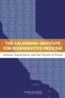 The California Institute for Regenerative Medicine : Science, Governance, and the Pursuit of Cures - eBook