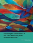 Evaluating the Effectiveness of Fish Stock Rebuilding Plans in the United States - Book