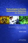 Technologies to Enable Autonomous Detection for BioWatch : Ensuring Timely and Accurate Information for Public Health Officials: Workshop Summary - Book