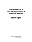 Critical Aspects of EPA's IRIS Assessment of Inorganic Arsenic : Interim Report - Book