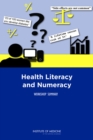 Health Literacy and Numeracy : Workshop Summary - eBook