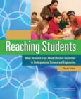Reaching Students : What Research Says About Effective Instruction in Undergraduate Science and Engineering - Book