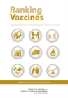 Ranking Vaccines : Applications of a Prioritization Software Tool: Phase III: Use Case Studies and Data Framework - eBook