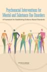 Psychosocial Interventions for Mental and Substance Use Disorders : A Framework for Establishing Evidence-Based Standards - Book