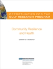 Opportunities for the Gulf Research Program : Community Resilience and Health: Summary of a Workshop - eBook