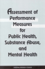 Assessment of Performance Measures for Public Health, Substance Abuse, and Mental Health - eBook