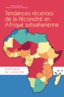 Tendances Recentes de la Fecondite en Afrique Subsaharienne : Synthese de l'Atelier - eBook