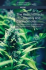 The Health Effects of Cannabis and Cannabinoids : The Current State of Evidence and Recommendations for Research - eBook