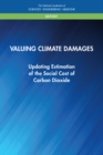 Valuing Climate Damages : Updating Estimation of the Social Cost of Carbon Dioxide - eBook