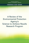 A Review of the Environmental Protection Agency's Science to Achieve Results Research Program - eBook