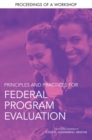 Principles and Practices for Federal Program Evaluation : Proceedings of a Workshop - eBook