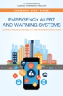 Emergency Alert and Warning Systems : Current Knowledge and Future Research Directions - eBook