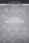Measuring the 21st Century Science and Engineering Workforce Population : Evolving Needs - eBook