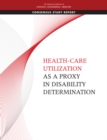 Health-Care Utilization as a Proxy in Disability Determination - eBook