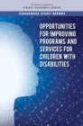 Opportunities for Improving Programs and Services for Children with Disabilities - eBook