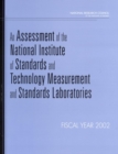 An Assessment of the National Institute of Standards and Technology Measurement and Standards Laboratories : Fiscal Year 2002 - eBook