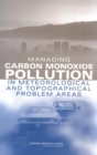 Managing Carbon Monoxide Pollution in Meteorological and Topographical Problem Areas - eBook