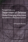 Perspectives on the Department of Defense Global Emerging Infections Surveillance and Response System : A Program Review - eBook